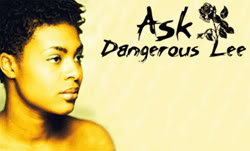 Ask Dangerous Lee