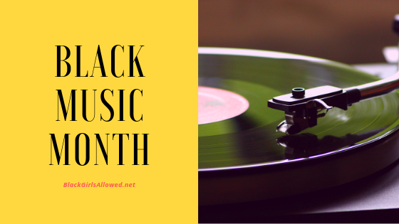 Black Music Month 2019